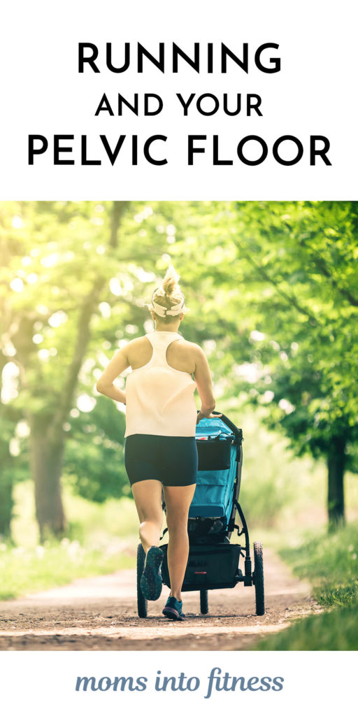 Running and the Pelvic Floor Postpartum Running Moms Into Fitness